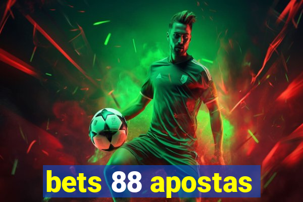 bets 88 apostas